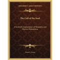 The Call of the Soul: A Scientific Explanation of Telepathy and Psychic Phenomena - Hardcover | Books | Wiccan Center
