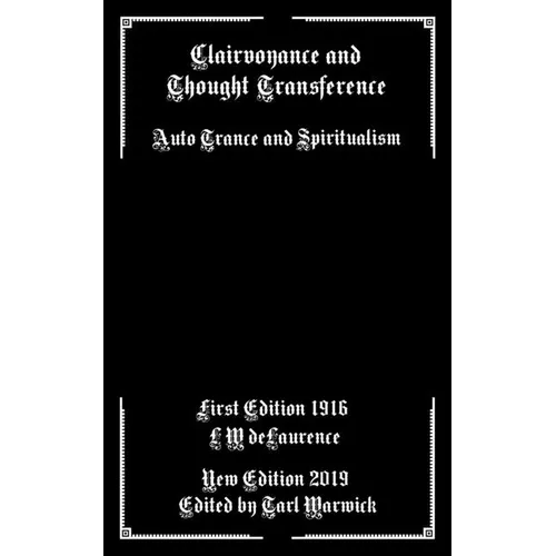 Clairvoyance and Thought Transference: Auto Trance and Spiritualism - Paperback | Books | Wiccan Center
