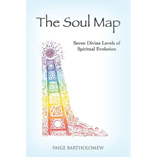 The Soul Map: Seven Divine Levels of Spiritual Evolution - Paperback | Books | Wiccan Center