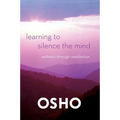 Learning to Silence the Mind - Paperback | Books | Wiccan Center