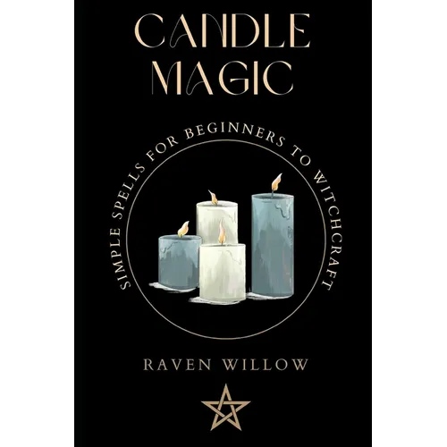 Candle Magic: simple spells for beginners to witchcraft - Paperback | Books | Wiccan Center