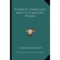 Zodiacal Symbology and its Planetary Power - Paperback | Books | Wiccan Center