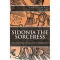 The Esoteric Library: Sidonia the Sorceress: The Supposed Destroyer of the Whole Reigning Ducal House of Pomerania - Paperback | Books | Wiccan Center