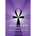 Astara's Book of Life - 8th Degree: Roots of a Complete Path to Bliss - Paperback | Books | Wiccan Center