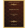 Thoughts On A Day: A Christian Address (1856) - Paperback | Books | Wiccan Center