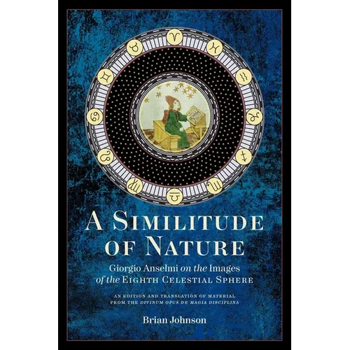 A Similitude of Nature: Giorgio Anselmi on the Images of the Eighth Celestial Sphere - Paperback | Books | Wiccan Center