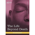 The Life Beyond Death - Hardcover | Books | Wiccan Center