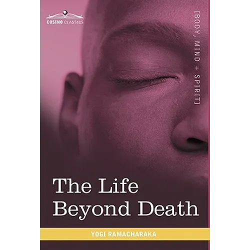 The Life Beyond Death - Hardcover | Books | Wiccan Center