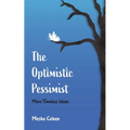 The Optimistic Pessimist: More Timeless Ideas - Paperback | Books | Wiccan Center