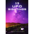 15 UFO Sightings - Paperback | Books | Wiccan Center