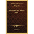 Rainbows And Witches (1907) - Paperback | Books | Wiccan Center