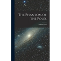 The Phantom of the Poles - Hardcover | Books | Wiccan Center