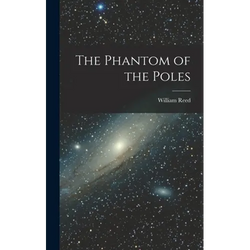 The Phantom of the Poles - Hardcover | Books | Wiccan Center