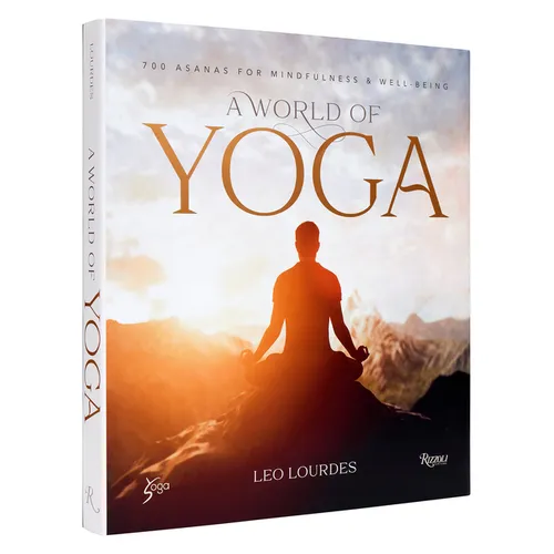 A World of Yoga: 700 Asanas for Mindfulness and Well-Being - Hardcover