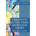 Creativity in the Vedic Astrology Chart - Paperback | Books | Wiccan Center