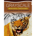 Grayscale Beautiful Creatures Coloring Books for Beginners Volume 1: The Grayscale Fantasy Coloring Book: Beginner's Edition - Paperback | Books | Wiccan Center