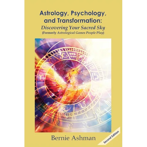 Astrology, Psychology, and Transformation: Discovering Your Sacred Sky - Paperback | Books | Wiccan Center