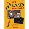 Still More Haunted Northern New York - Paperback | Books | Wiccan Center