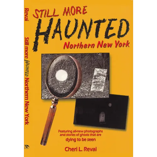 Still More Haunted Northern New York - Paperback | Books | Wiccan Center