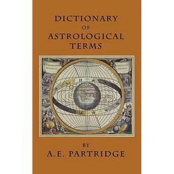 Dictionary of Astrological Terms and Explanations - Paperback | Books | Wiccan Center