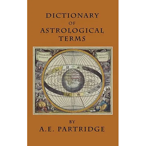 Dictionary of Astrological Terms and Explanations - Paperback | Books | Wiccan Center
