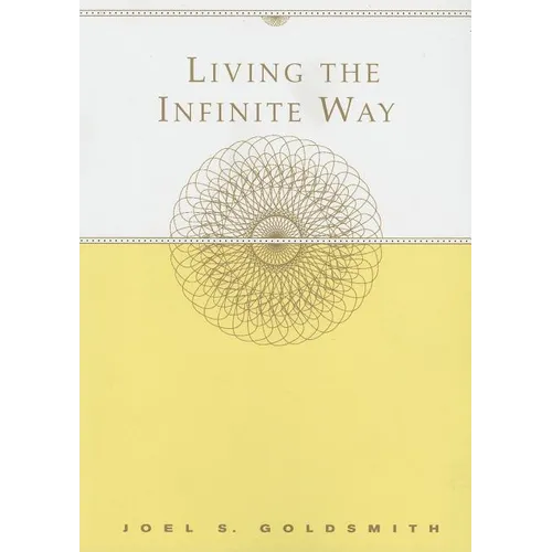 Living the Infinite Way - Paperback | Books | Wiccan Center