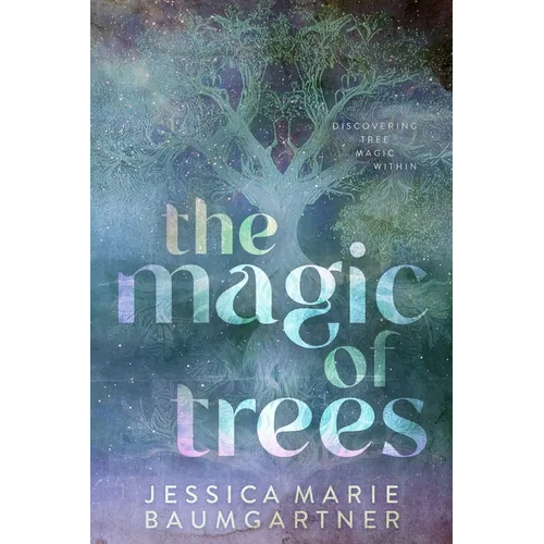 The Magic of Trees - Paperback | Books | Wiccan Center