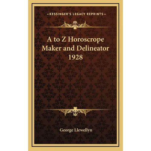 A to Z Horoscrope Maker and Delineator 1928 - Hardcover | Books | Wiccan Center