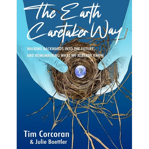The Earth Caretaker Way - Paperback | Books | Wiccan Center