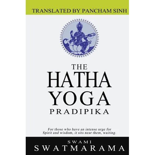 The Hatha Yoga Pradipika - Paperback | Books | Wiccan Center