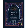 Written in Your Stars: Use Your Saturn Return, Pluto Square, and Other Planetary Cycles to Become Your Best Self - Hardcover | Books | Wiccan Center