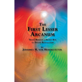 The 1st Lesser Arcanum: Franz Bardon's Secret Key to Divine Realization - Paperback | Books | Wiccan Center