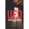UFO Frightening Encounters: Volume 2 - Paperback | Books | Wiccan Center