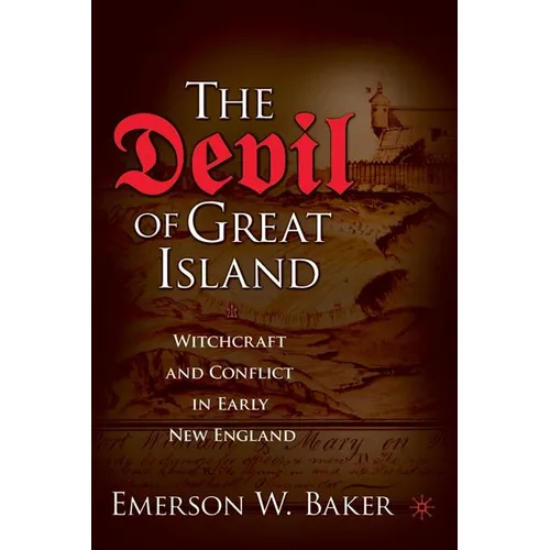 The Devil of Great Island: Witchcraft and Conflict in Early New England - Paperback | Books | Wiccan Center