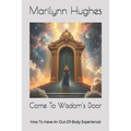 Come To Wisdom's Door: How To Have An Out-Of-Body Experience! - Paperback | Books | Wiccan Center