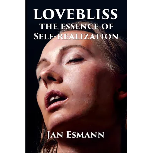 Lovebliss: The Essence of Self-realization - Paperback | Books | Wiccan Center
