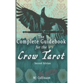 The Complete Guidebook for the Crow Tarot: Second Edition - Paperback | Books | Wiccan Center