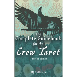 The Complete Guidebook for the Crow Tarot: Second Edition - Paperback | Books | Wiccan Center