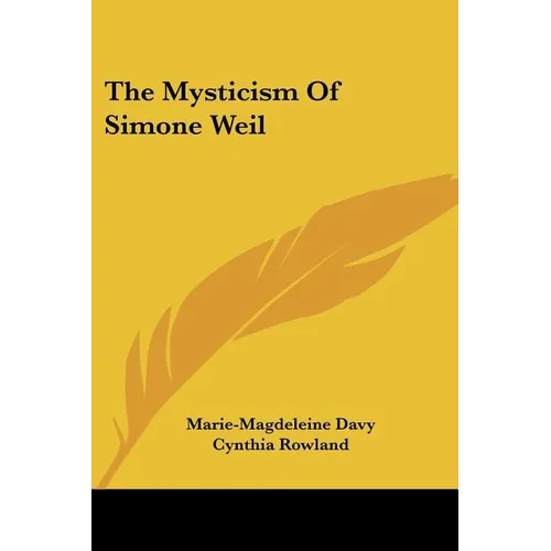 The Mysticism of Simone Weil - Paperback | Books | Wiccan Center