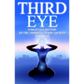 Third Eye: The Forgotten History of the Third Eye in the Ancient Americas - Paperback