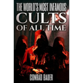 The World's Most Infamous Cults of All Time - Paperback | Books | Wiccan Center