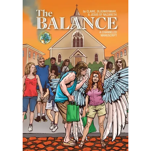The Balance: A Channeled Manuscript - Paperback | Books | Wiccan Center