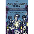 The Contemplative Lodge: A Manual for Masons Doing Inner Work Together - Paperback | Books | Wiccan Center