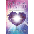 Spiritual Health: Understanding the Key to Spiritual Growth and the Function of Religion - Paperback | Books | Wiccan Center