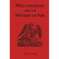 Melchizedek and the Mystery of Fire - Paperback | Books | Wiccan Center