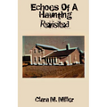 Echoes of a Haunting - Revisited - Paperback | Books | Wiccan Center