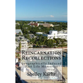 Reincarnation Recollections: Geographically Induced Past Life Memories - Paperback | Books | Wiccan Center