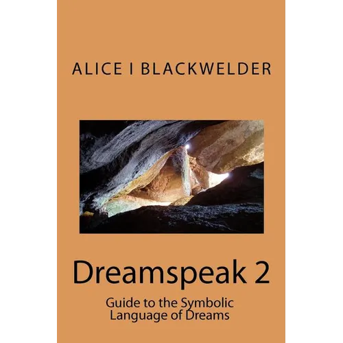 Dreamspeak 2: Guide to the Symbolic Language of Dreams - Paperback | Books | Wiccan Center
