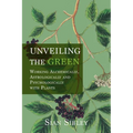 Unveiling the Green: Working Astrologically, Alchemically and Psychologically with Plants - Paperback | Books | Wiccan Center