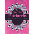 Hex The Patriarchy - Paperback | Books | Wiccan Center